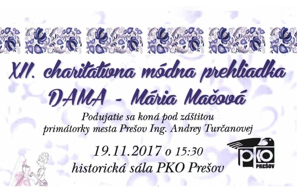 Pozvánka na 12. ročník charitatívnej módnej prehliadky DAMA - Mária Mačová