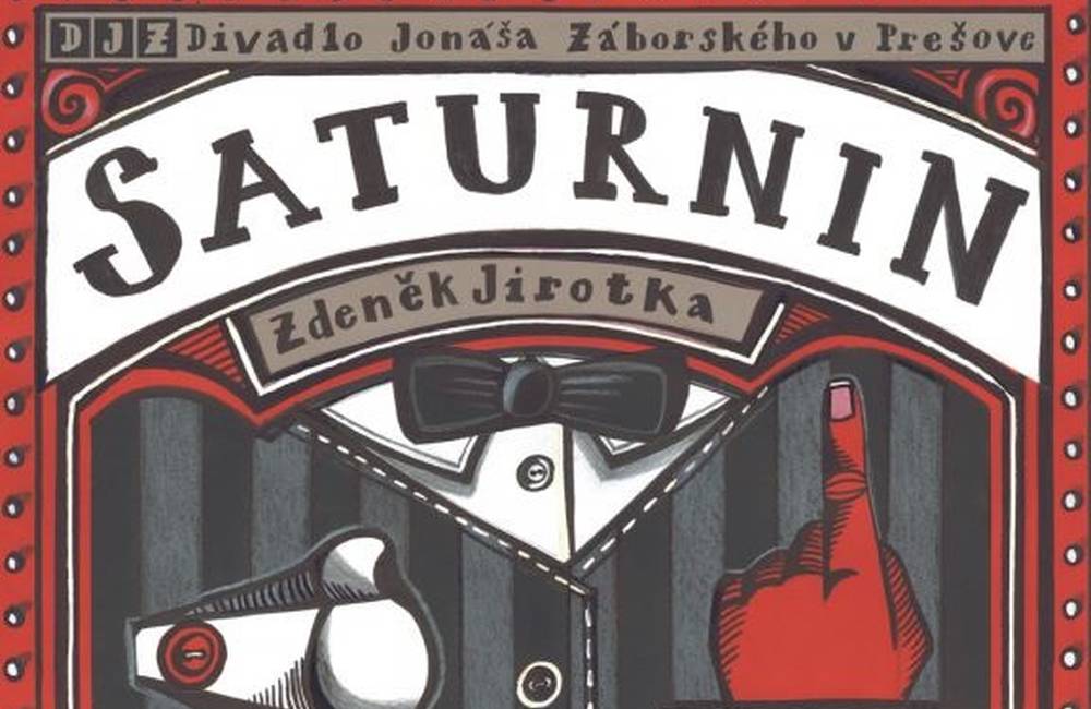 Divadelná hra Saturnin rozpráva príbeh sluhu, ktorý sa stáva pánom svojho pána, hra je plná humoru